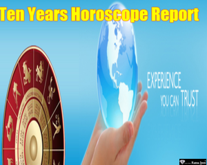 10 Years  Horoscope Report