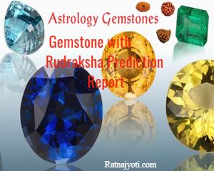 Gemstone with Rudraksha Prediction Report